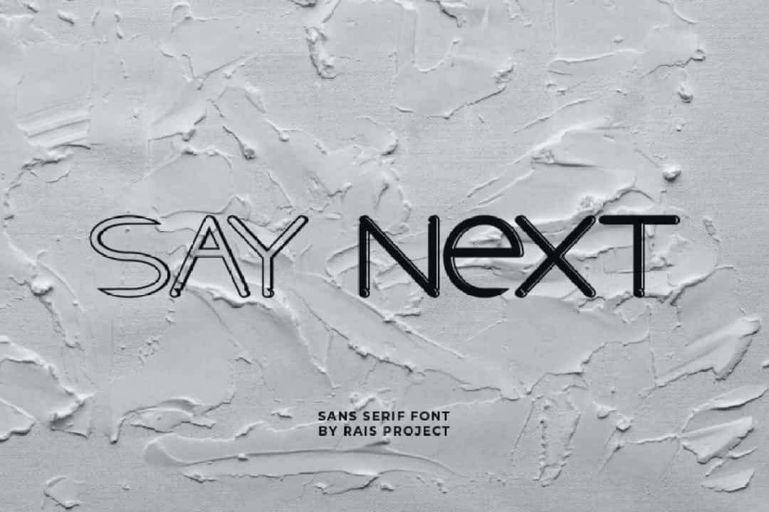 Say Next Font Image 1