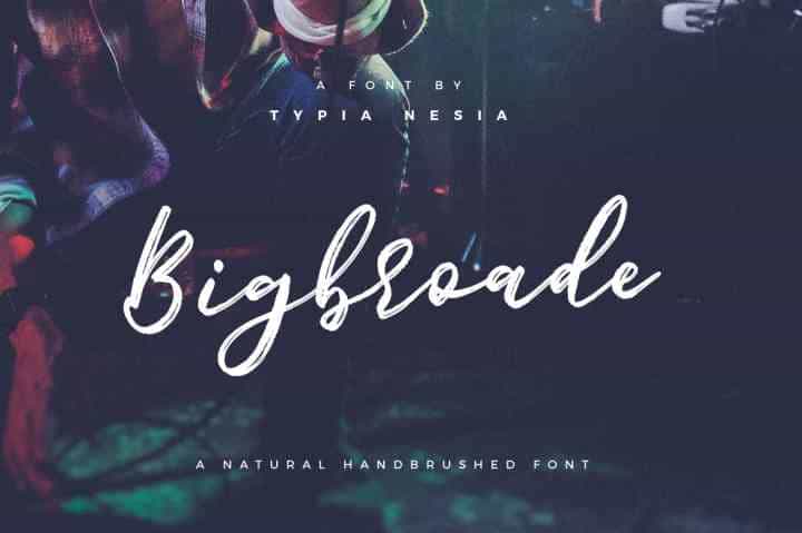 Bigbroade Brush Font Image 1