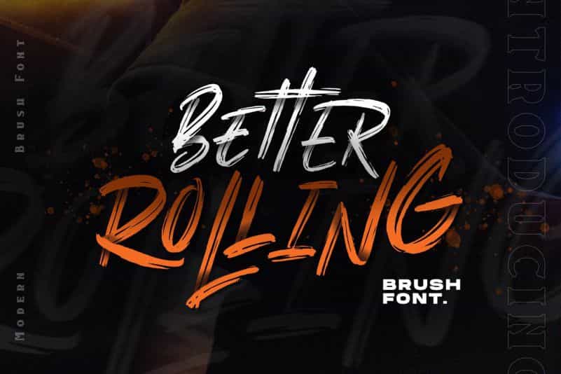 Better Rolling Brush Font Image 1