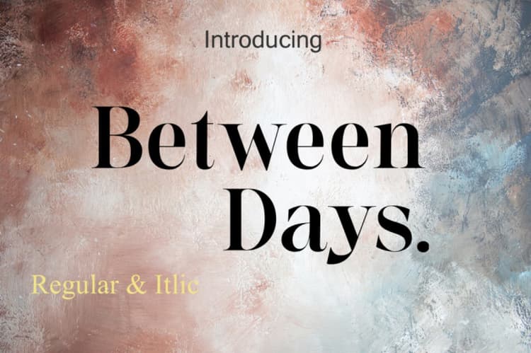 Between Days Font