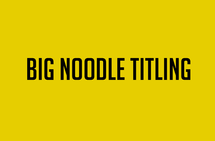 Big Noodle Titling Font Family
